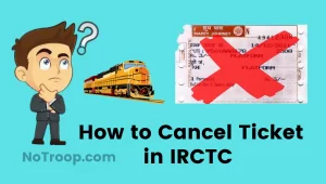 Cancel Ticket in IRCTC