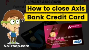 Close Axis Bank Credit Card