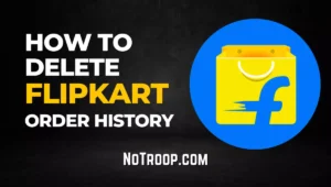 Delete Flipkart Order History