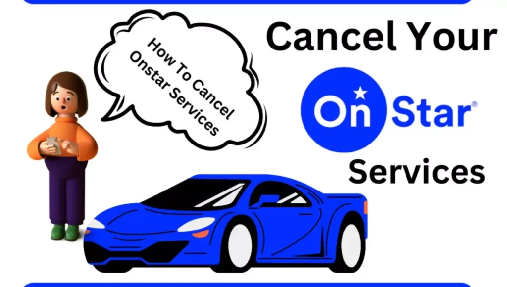 How To Cancel Onstar Service
