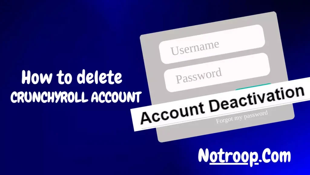 How to Delete Crunchyroll Account In 3 Easy Steps
