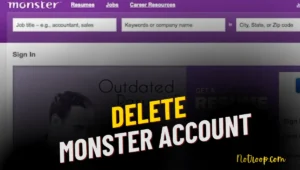 Delete Monster Account